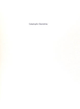 Catastrophic Geometries