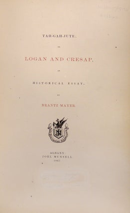 Tah-Gah-Jute; or Logan and Cresap, an Historical Essay