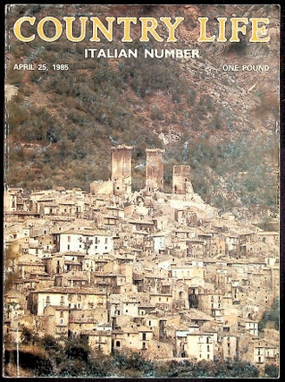 Item #35357 Country Life. April 15, 1985. Volume CLXXVII No. 4575 Italian Number