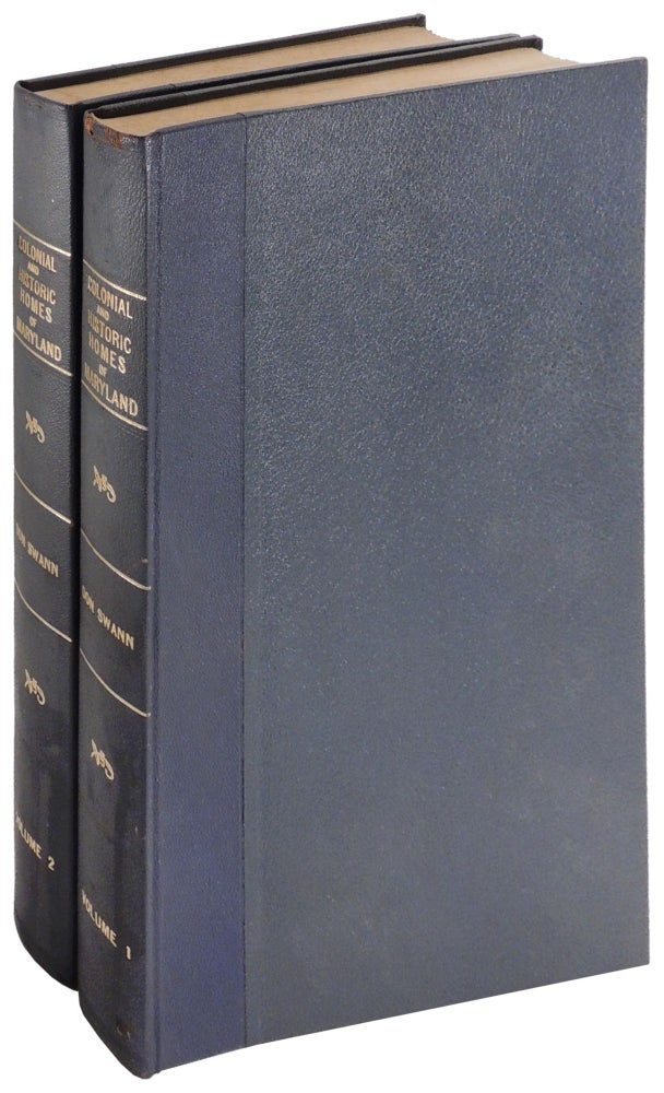 Item #35481 Colonial and Historic Homes of Maryland. In Two Volumes. Don Swann, Don Swann Jr., Herbert R. O'Conor, Francis Scott Key Fitzgerald, etchings, text, introduction, foreword.