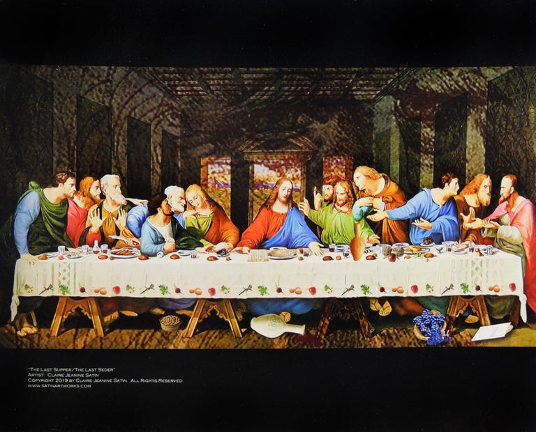 Item #35488 The Last Supper / The Last Seder. Claire Jeanine Satin.