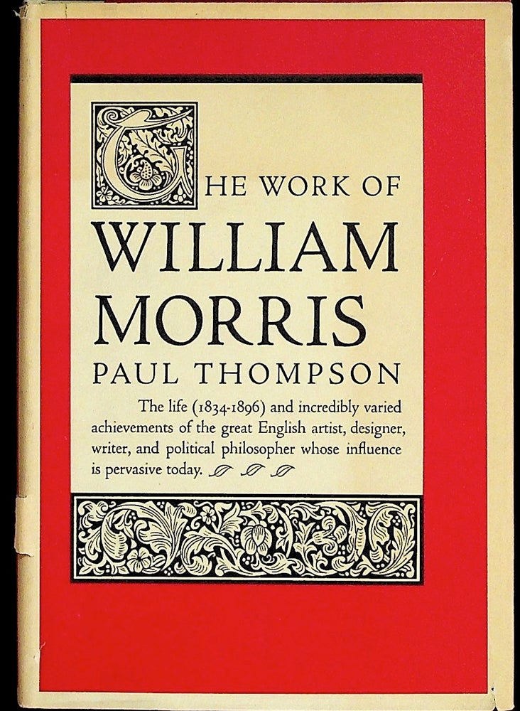 Item #35570 The Work of William Morris. Paul Thompson.