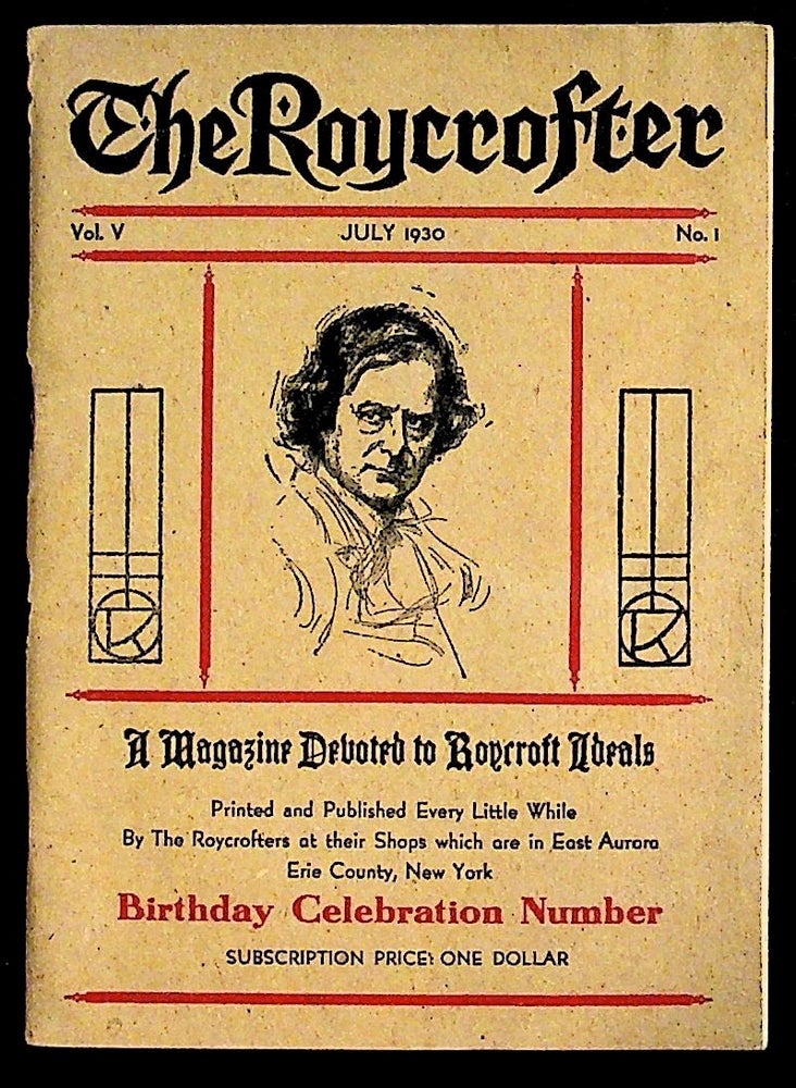 Item #35579 The Roycrofter: A Magazine Devoted to Roycroft Ideals. Elbert II Hubbard.