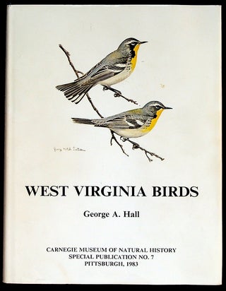 Item #35598 West Virginia Birds: Distribution and Ecology. George A. Hall