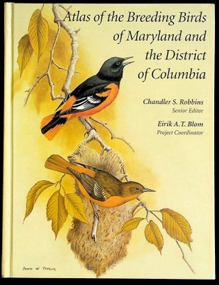 Item #35601 Atlas of the Breeding Birds of Maryland and the District of Columbia. Chandler S....