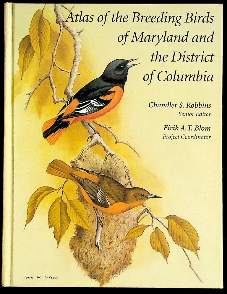 Item #35601 Atlas of the Breeding Birds of Maryland and the District of Columbia. Chandler S. Robbins, Eirik A. T. Blom, Project Coordinator.