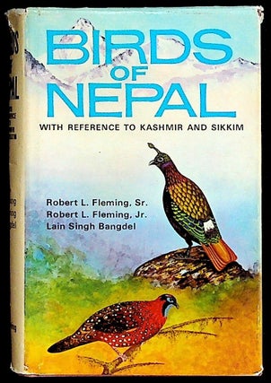 Item #35613 Birds of Nepal With Reference to Kashmir and Sikkim. Robert L. Sr. Fleming, Robert L....