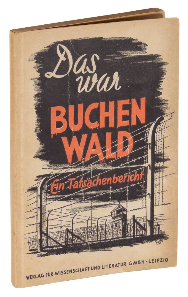 Item #35629 Das war Buchenwald Ein Tatsachenbericht. Rudi Jahn.