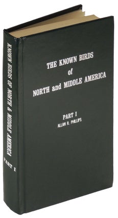 Item #35664 The Known Birds of North and Middle America: Distributions and Variation, Migrations,...