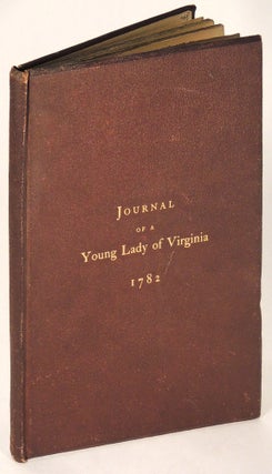 Item #35741 Journal of a Young Lady of Virginia 1782. Unknown