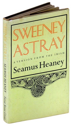 Item #35748 Sweeney Astray: A Version from the Irish. Seamus Heaney
