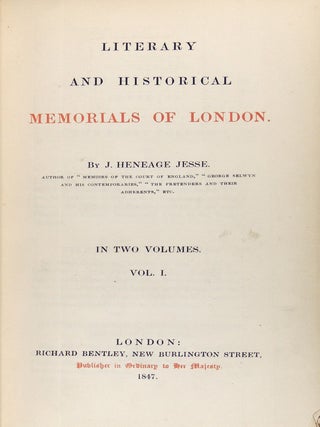 Literary and Historical Memorials of London. Two Volumes