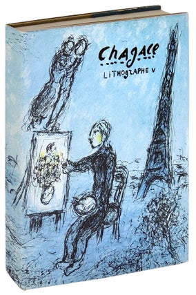 Item #35781 Chagall Lithographe 1974 - 1979. Volume V. Marc Chagall, Charles Sorlier, Robert...