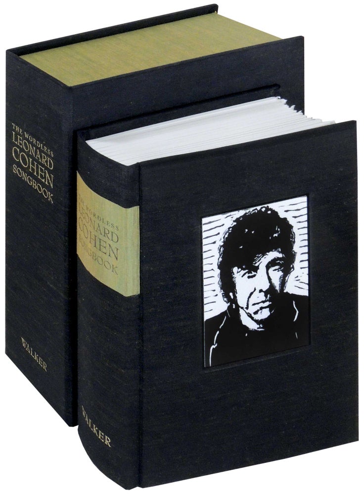 Item #35788 The Wordless Leonard Cohen Songbook. George A. Walker, introduction Norm Ravvin, afterword Tom Smart.