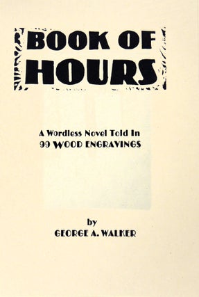 Book of Hours: A Wordless Novel Told in 99 Wood Engravings