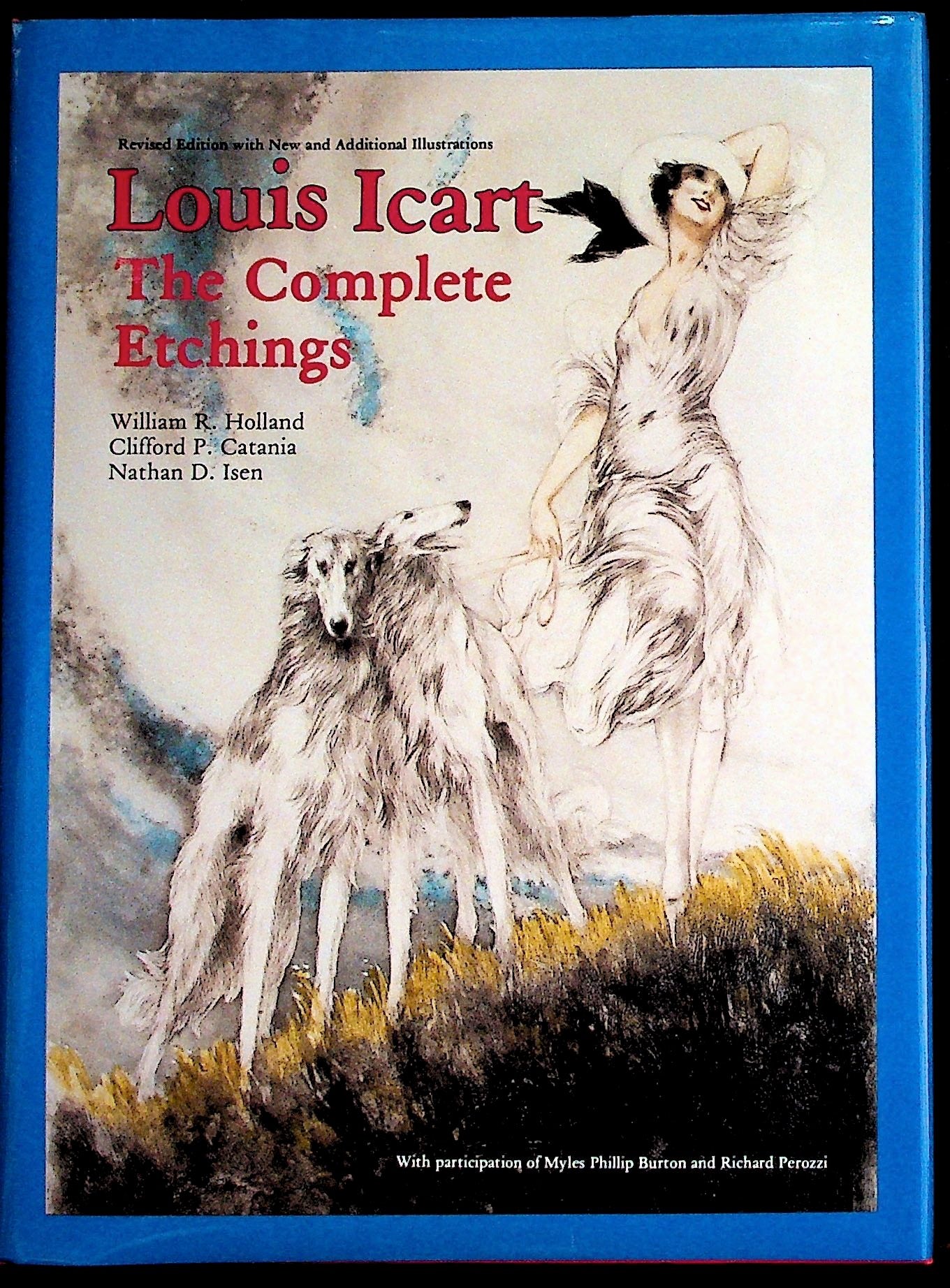 Louis Icart: The Complete Etchings by William R. Holland, Clifford P.  Catania, Nathan D. on The Kelmscott Bookshop