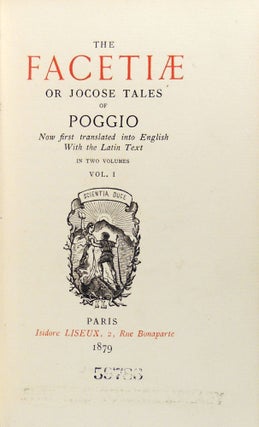 The Facetiae or Jocose Tales of Poggio. Now First Translated into English with Latin Text. 2 volumes