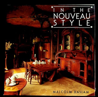 Item #35930 In the Nouveau Stye. Malcolm Haslam