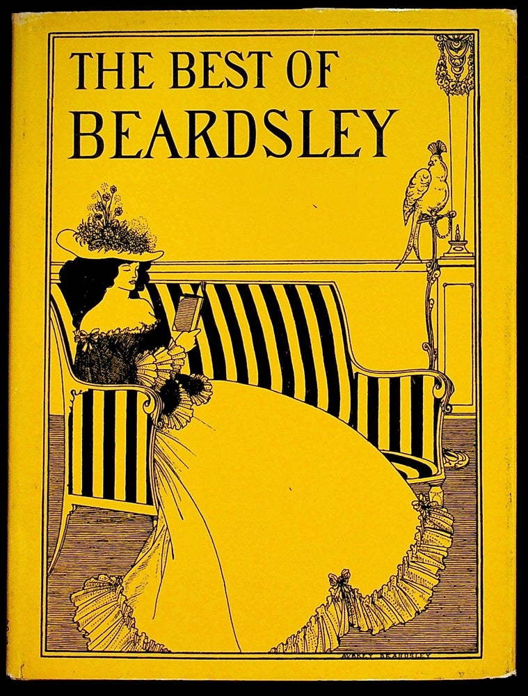Item #35934 The Best of Beardsley. Aubrey Beardsley, R A. Walker.