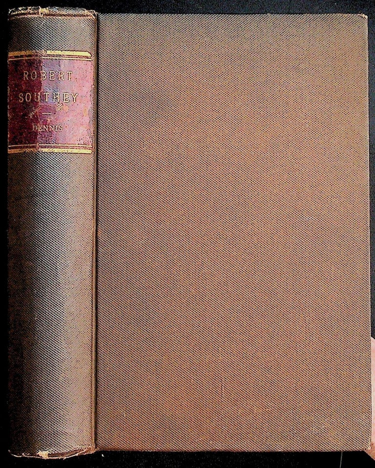 Item #35953 Robert Southey. The Story of His Life Written In His Letters. Robert Southey, John Dennis.