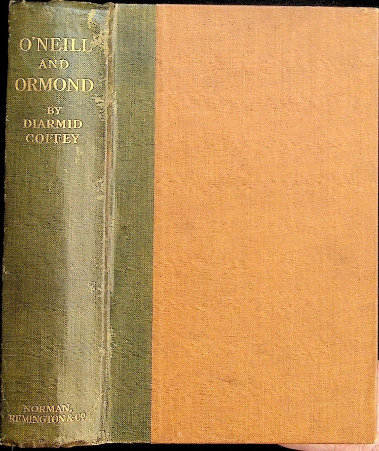 Item #35954 O'Neill & Ormond: A Chapter in Irish History. Diarmid Coffey.