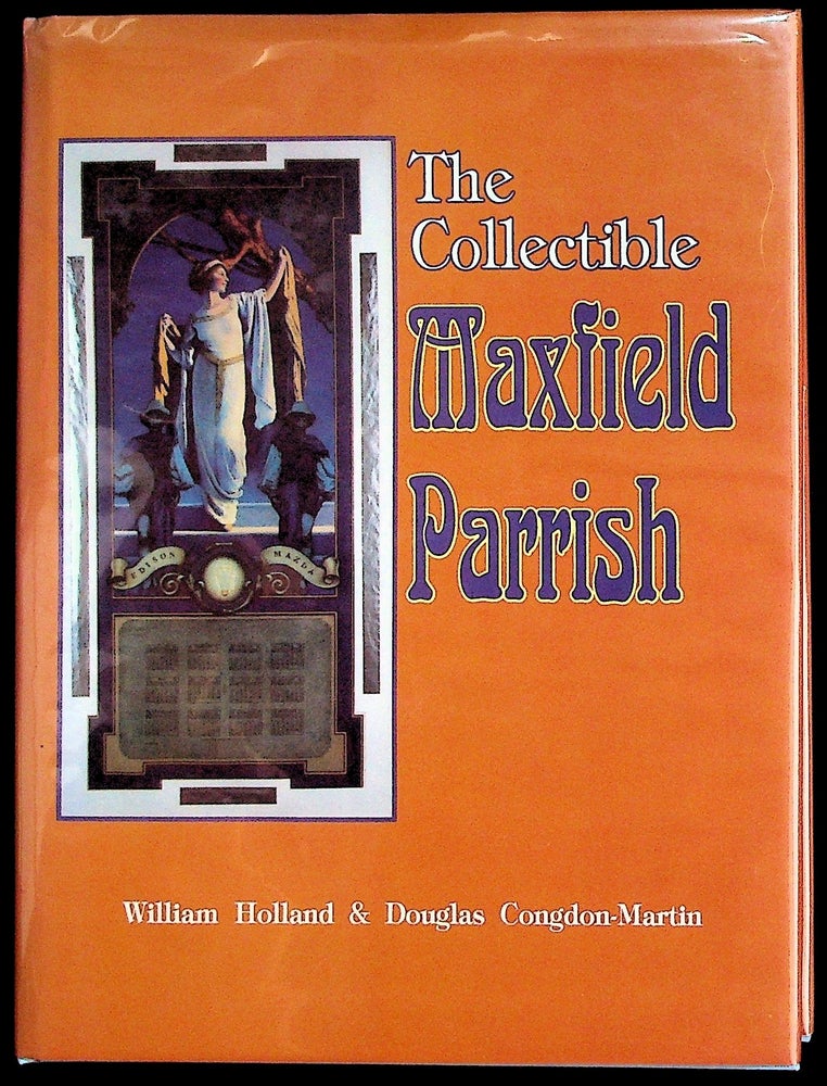 Item #36035 The Collectible Maxfield Parrish with Value Guide. William Holland, Douglas Congdon-Martin.