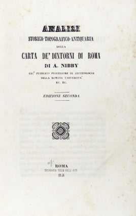 Analisi Storico-Topografico-Antiquaria Della Carta De'Dintorni di Roma Three Volumes