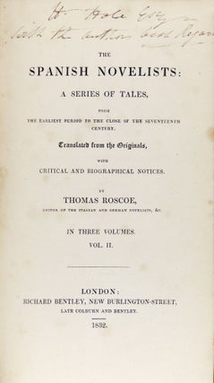 The Spanish Novelists: A Series of Tales, from the Earliest Period to the Close of the Seventeenth Century. Translated from the Originals with Critical and Biographical Notes. 3 Volumes