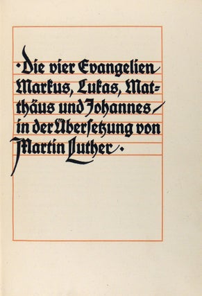 Die vier Evangelien. Markus, Lukas, Matthäus und Johannes in der Übersetzung von Martin Luther.
