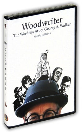 Item #36247 Woodwriter: The Wordless Art of George A. Walker. A Film. (DVD). George Walker, Jeff...