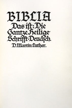Biblia, Das Ist: Die Gentze Heilige Schrift-Deudsch. D. Martin Luther Five Volumes