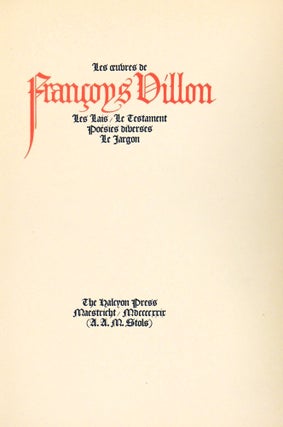 Les Oeuvres de François Villon. Les Lais / Le Testament / Poésies Diverses / Le Jargon