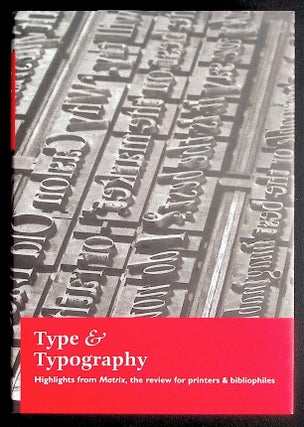 Item #36351 Type & [and] Typography. Highlights from Matrix, the review for printers &...