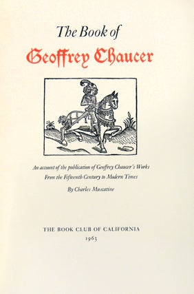 The Book of Geoffrey Chaucer. An Account of Publication of Geoffrey Chaucer's Works from the Fifteenth Century to Modern Times