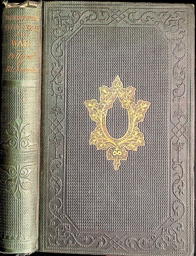 Item #36452 Southern History of the War: The Second Year of the War. Edward A. Pollard.
