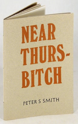 Item #36550 Near Thursbitch. Incline Press, Peter S. Smith, author and engraver