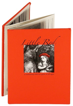 Item #36590 Little Red: A Cautionary Tale for Girls of All Ages. Dorothy Simpson Krause