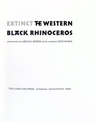 Extinct. The Western Black Rhinoceros