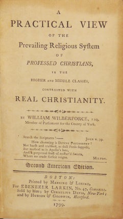 Item #36667 A Practical View of the Prevailing Religious System of Professed Christians, in the...