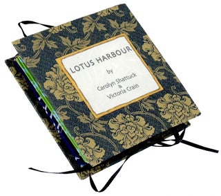 Item #36736 Lotus Harbour. Carolyn Shattuck, book artist, haiku Victoria Crain