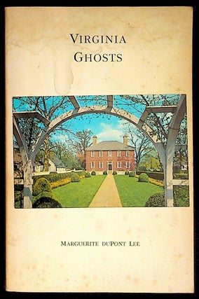 Item #36741 Virginia Ghosts. Marguerite Dupont Lee