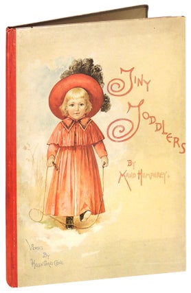 Item #36781 Tiny Toddlers. Maud Humphrey, poet Helen Gray Cone