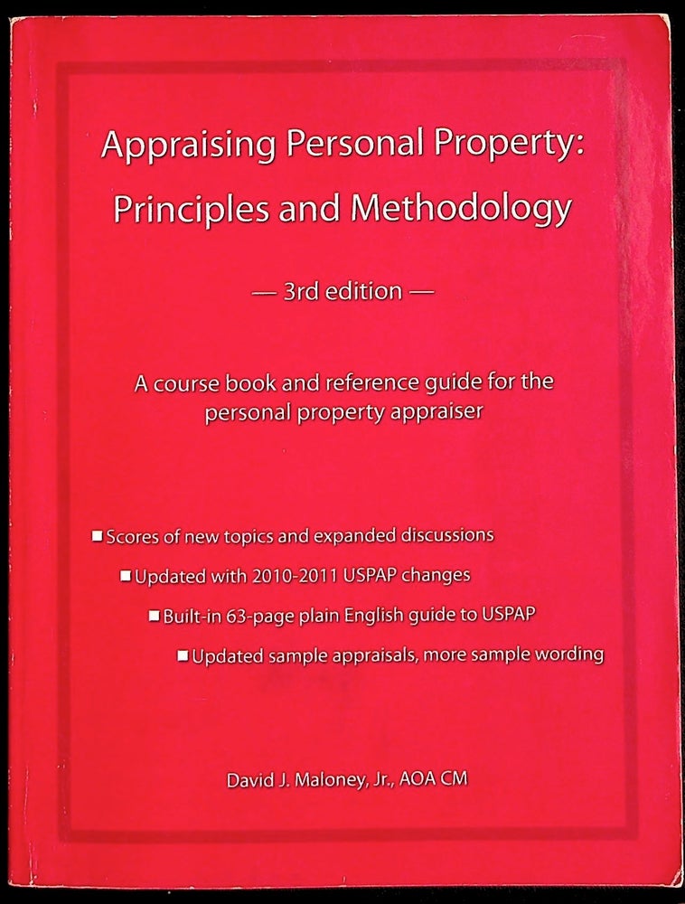 Item #36805 Appraising Personal Property: Principles and Methodology. David J. Maloney.