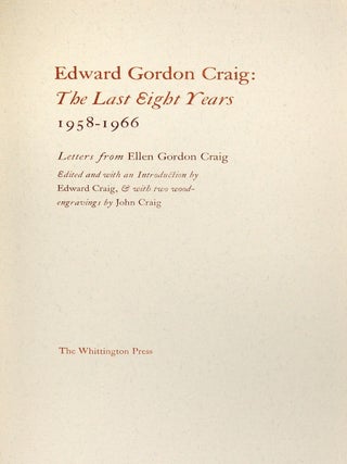 Edward Gordon Craig: The Last Eight Years 1958 - 1966