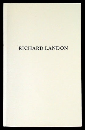 Item #36875 Richard Landon. 27 December 1942 - 5 October 2011. Coach House Press, Richard Landon