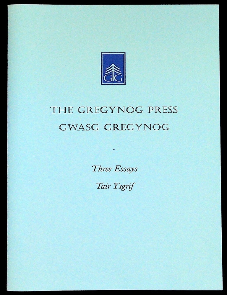 Item #36914 The Gregynog Press. Three essays. Gwasg Gregynog, Dorothy A. Harrop, David Vickers, Glyn Tegai Hughes.