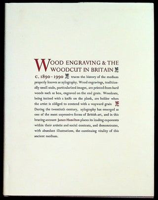 Item #36922 Wood Engraving & the Woodcut in Britain c.1890-1990. James Hamilton