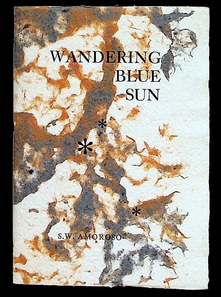 Item #36971 Wandering Blue Sun. S. W. Amoroso.