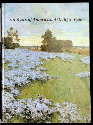 Item #36987 110 Years of American Art: 1830 - 1940. October 15 - December 31, 2001