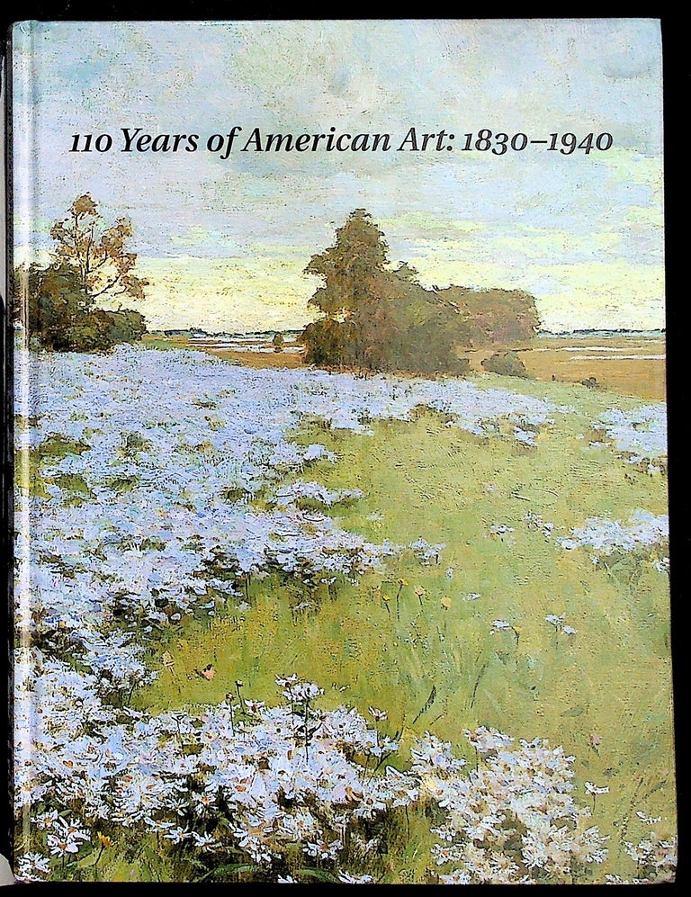 Item #36987 110 Years of American Art: 1830 - 1940. October 15 - December 31, 2001